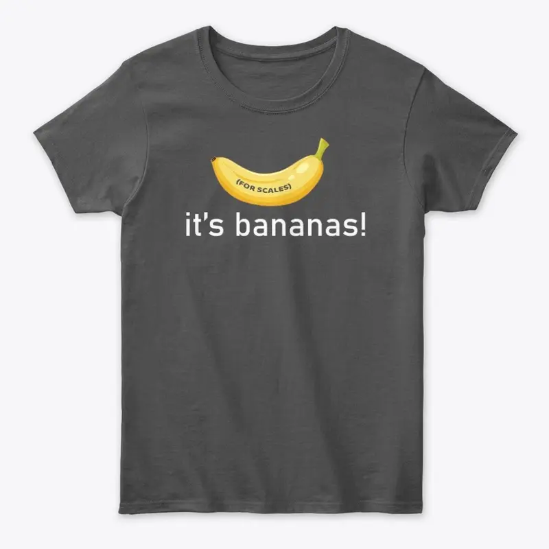 Banana for Scale Women's Classic Tee